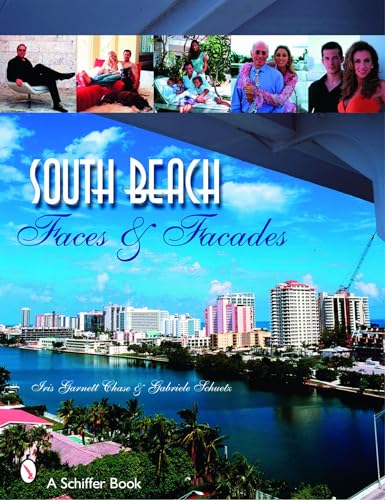 Stock image for South Beach: Faces and Facades for sale by Firefly Bookstore