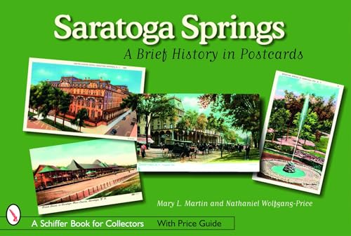 Imagen de archivo de Saratoga Springs: A Brief History in Postcards a la venta por Bananafish Books