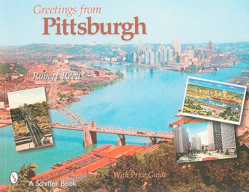 9780764325991: Greetings from Pittsburgh (Schiffer Book)