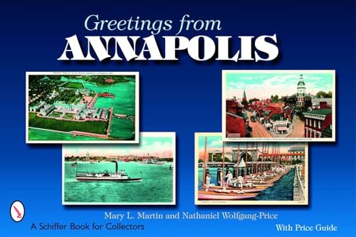 Beispielbild fr Greetings from Annapolis (Schiffer Book for Collectors) zum Verkauf von Wonder Book