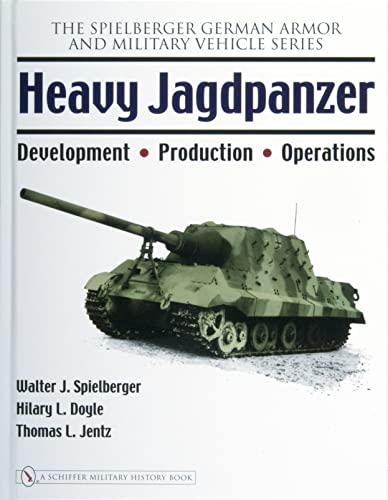 Stock image for Heavy Jagdpanzer: Development - Production - Operations (Spielberger German Armor and Military Vehicle) for sale by dsmbooks