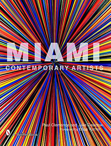 9780764326479: Miami Contemporary Artists (Schiffer Books)