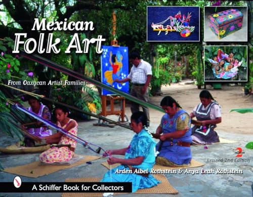 9780764326738: MEXICAN FOLK ART: From Oaxacan Artist Families