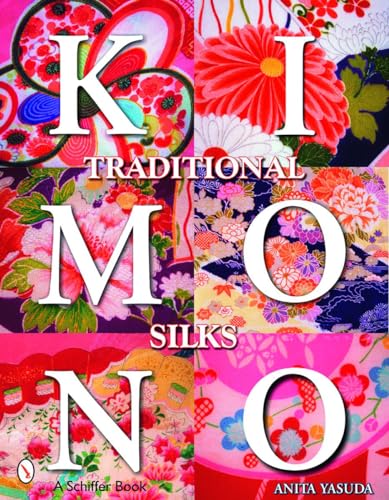 9780764326912: Traditional Kimono Silks