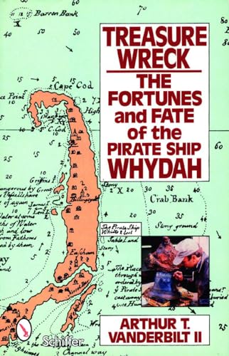 Imagen de archivo de Treasure Wreck: The Fortunes and Fate of the Pirate Ship Whydah a la venta por Montana Book Company