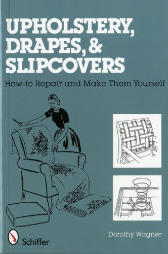 9780764327452: Upholstery, Drapes, and Slipcovers: How-to Repair and Make Them Yourself