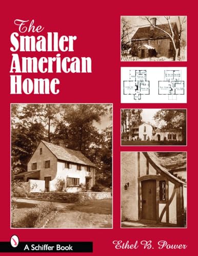 Stock image for The Smaller American House for sale by Half Price Books Inc.