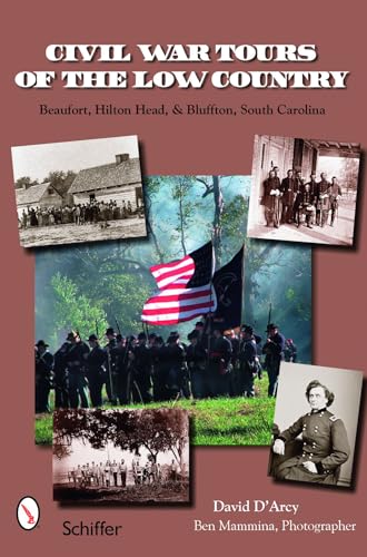 9780764327902: Civil War Tours of the Low Country: Beaufort, Hilton Head, and Charleston, South Carolina