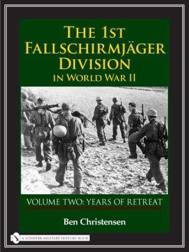 9780764327933: The 1st Fallschirmjger Division in World War II: Years of Retreat (2)