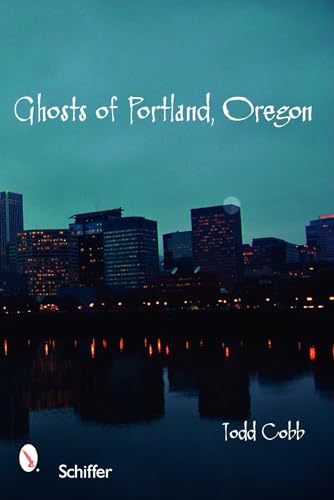 Beispielbild fr Ghosts of Portland, Oregon zum Verkauf von Novel Ideas Books & Gifts