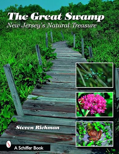 The Great Swamp: New Jersey's Natural Treasure (Schiffer Books 