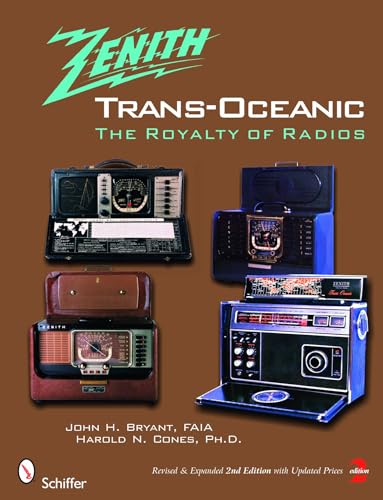9780764328381: Zenith Trans-Oceanic: The Royalty of Radios