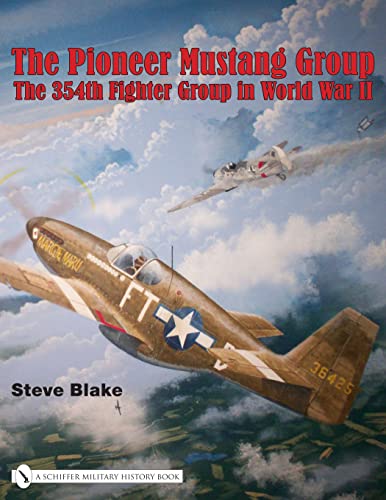 Stock image for The Pioneer Mustang Group: The 354th Fighter Group in World War II for sale by Nicholas J. Certo