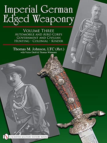 Imagen de archivo de Imperial German Edged Weaponry, Vol. 3 a la venta por Books From California