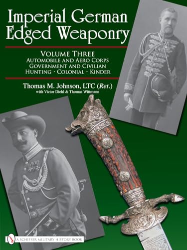 Stock image for Imperial German Edged Weaponry for sale by Kennys Bookshop and Art Galleries Ltd.