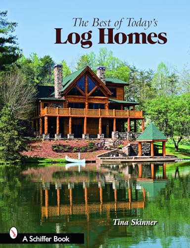 Stock image for The Best of Today's Log Homes for sale by HPB-Diamond