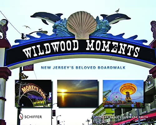 Imagen de archivo de Wildwood Moments: New Jersey's Beloved Boardwalk a la venta por Books From California