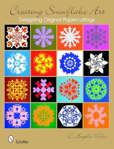 Beispielbild fr Creating Snowflake Art: Designing Original Papercuttings zum Verkauf von Books From California