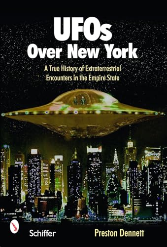 Stock image for UFOs Over New York: A True History of Extraterrestrial Encounters in the Empire State for sale by Books From California