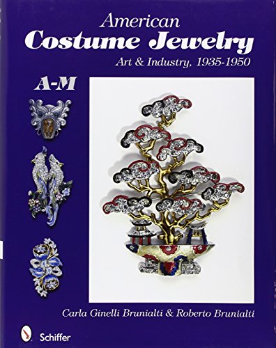 Stock image for American Costume Jewelry: Art & Industry, 1935-1950, A-M for sale by Books From California