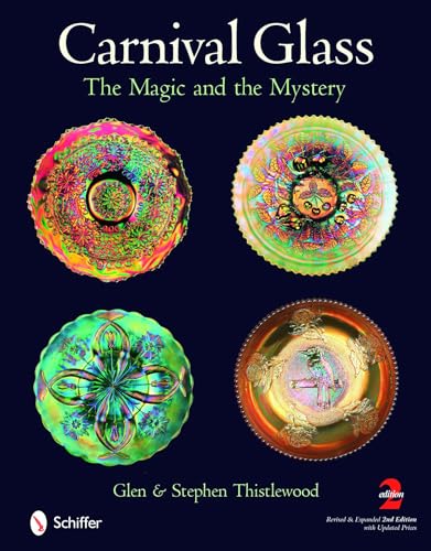 Stock image for Carnival Glass: The Magic and the Mystery for sale by GoldenDragon