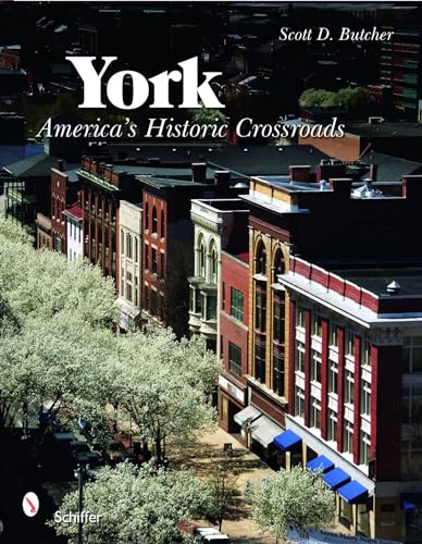 Stock image for York: America's Historic Crossroads for sale by Books From California