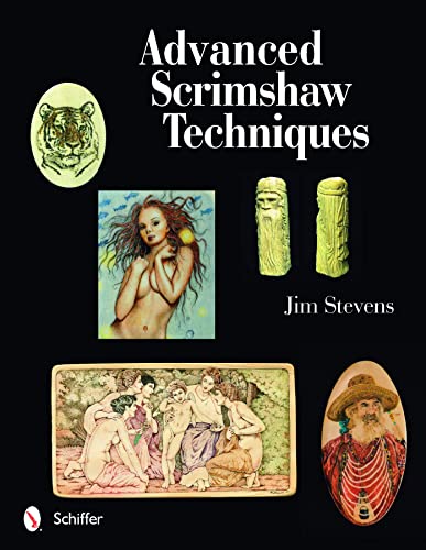 9780764330179: Advanced Scrimshaw Techniques