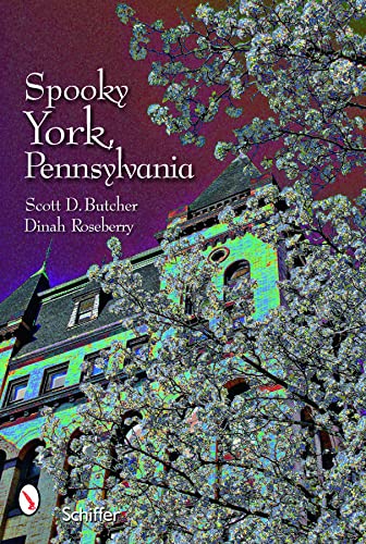 Stock image for Spooky York, Pennsylvania for sale by Wonder Book