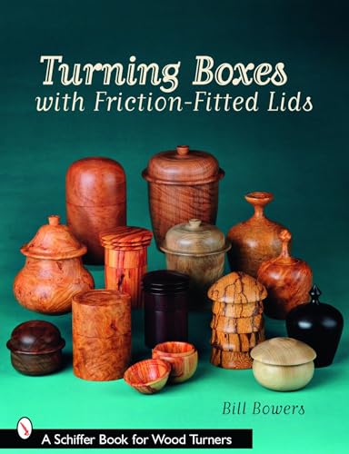 Imagen de archivo de Turning Boxes with Friction-Fitted Lids (Schiffer Book for Woodturners) a la venta por HPB-Red