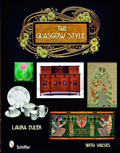 9780764330445: The Glasgow Style: Artists in the Decorative Arts, Circa 1900