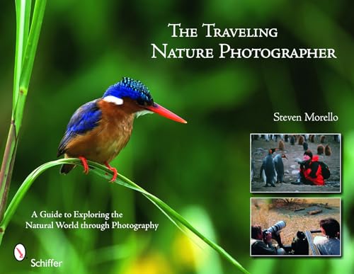 Imagen de archivo de The Traveling Nature Photographer: A Guide for Exploring the Natural World through Photography a la venta por SecondSale
