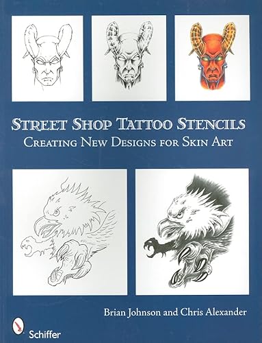 Stock image for Street Shop Tattoo Stencils: Creating New Designs for Skin Art for sale by Goodwill of Colorado