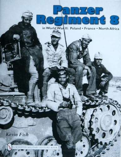 9780764330872: Panzer Regiment 8: In World War Ii: Poland-france-north Africa