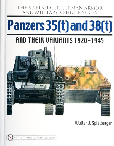 Stock image for Panzers 35(t) and 38(t) and their Variants 1920-1945 for sale by THE BOOK VAULT