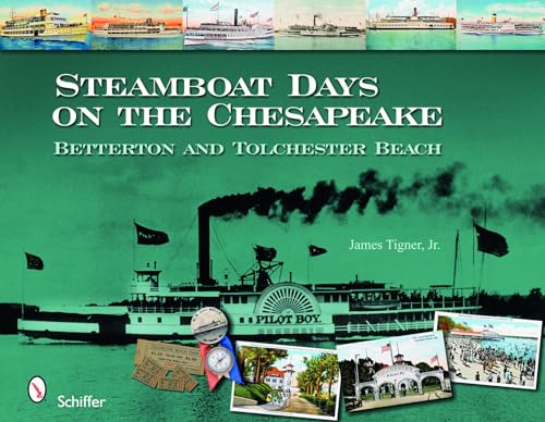 Steamboat Days on the Chesapeake: Betterton and Tolchester Beach
