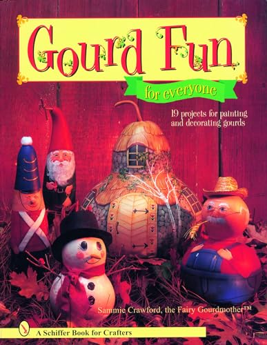 Beispielbild fr Gourd Fun for Everyone (Schiffer Book for Crafters) zum Verkauf von SecondSale