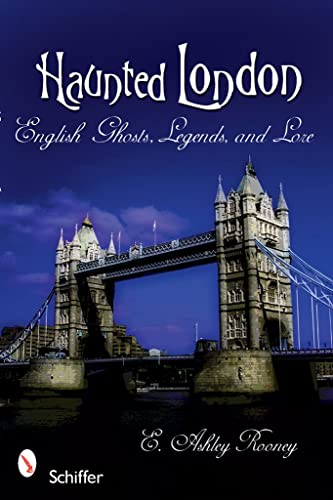 Stock image for Haunted London: English Ghosts, Legends, and Lore for sale by ThriftBooks-Dallas