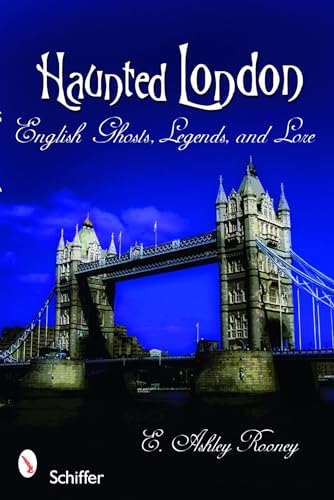 Stock image for Haunted London: English Ghosts, Legends, and Lore for sale by ThriftBooks-Dallas