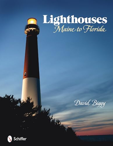 Imagen de archivo de Lighthouses: Maine to Florida a la venta por SecondSale