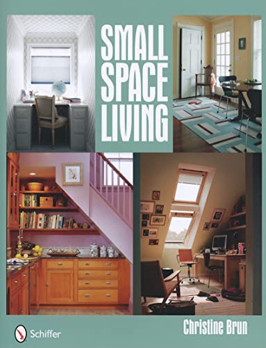 Beispielbild fr Small Space Living zum Verkauf von Better World Books