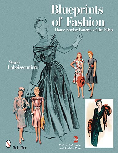 9780764332272: Blueprints of Fashion: Home Sewing Patterns of the 1940s