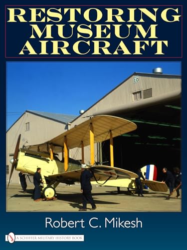 Beispielbild fr Restoring Museum Aircraft: zum Verkauf von Books From California