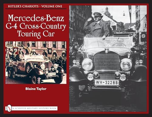 9780764332364: Hitler's Chariots: Mercedes-benz G-4 Cross-country Touring Car (1)