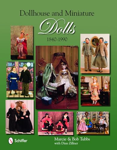9780764332647: Dollhouse and Miniature Dolls: 1840-1990