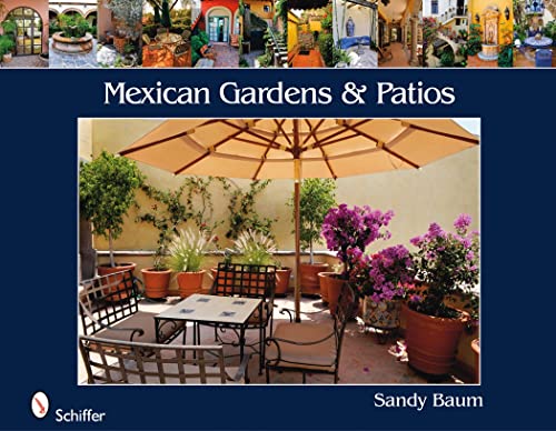 Beispielbild fr Mexican Gardens & Patios zum Verkauf von Emerald Green Media