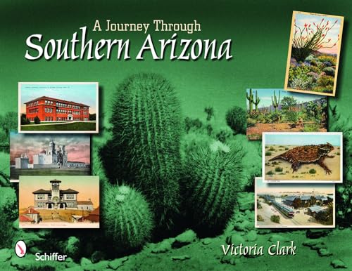Imagen de archivo de A Journey Through Southern Arizona a la venta por SecondSale