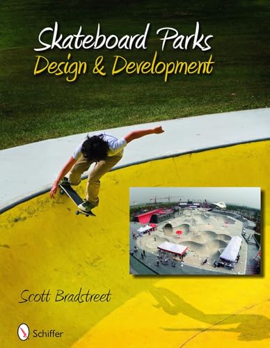 Beispielbild fr Skateboard Parks: Design & Development zum Verkauf von HPB-Emerald