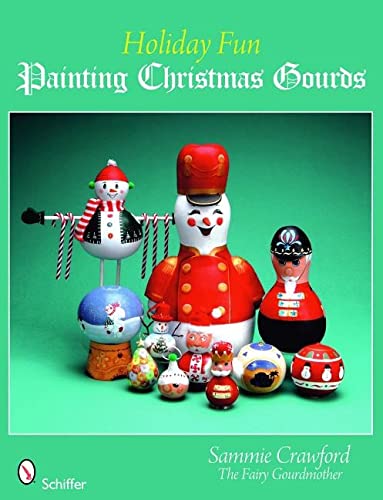 Imagen de archivo de Holiday Fun: Painting Christmas Gourds a la venta por ThriftBooks-Atlanta