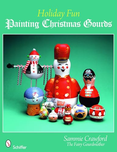 9780764332791: Holiday Fun: Painting Christmas Gourds