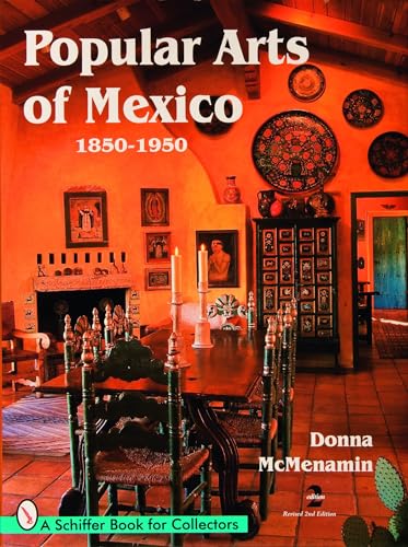 9780764332845: Popular Arts of Mexico: 1850-1950